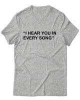 T-Shirt Unisex - I Hear You In Every Song - Color Thumbnail Γκρι Μελανζέ
