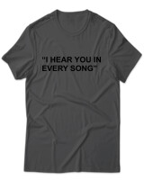 T-Shirt Unisex - I Hear You In Every Song - Color Thumbnail Ανθρακί