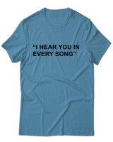 T-Shirt Unisex - I Hear You In Every Song - Color Thumbnail Τιρκουάζ