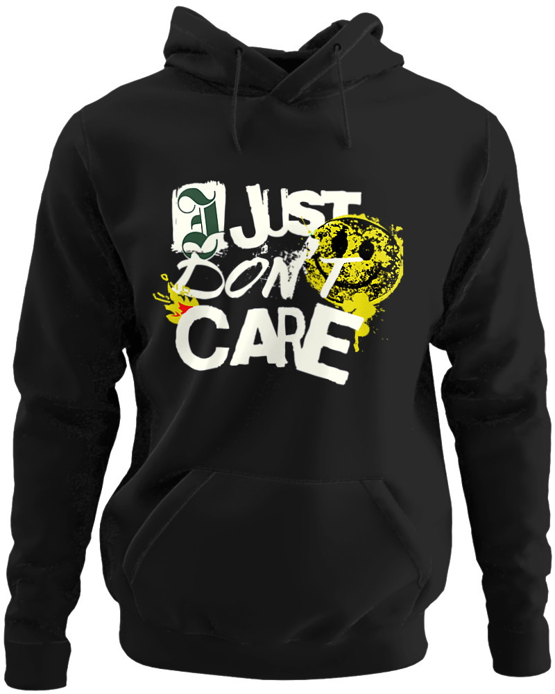 I Just Dont Care