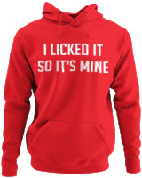 Φούτερ με κουκούλα - I Licked It So Its Mine - Color Thumbnail Κόκκινο