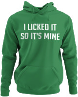 Φούτερ με κουκούλα - I Licked It So Its Mine - Color Thumbnail Kelly Green