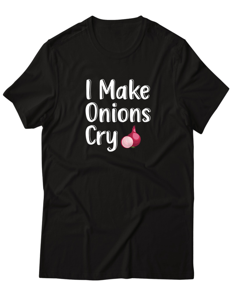 I Make Onions Cry