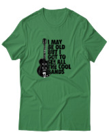 T-Shirt Αντρικό - I May Be Old But  - Color Thumbnail Πράσινο