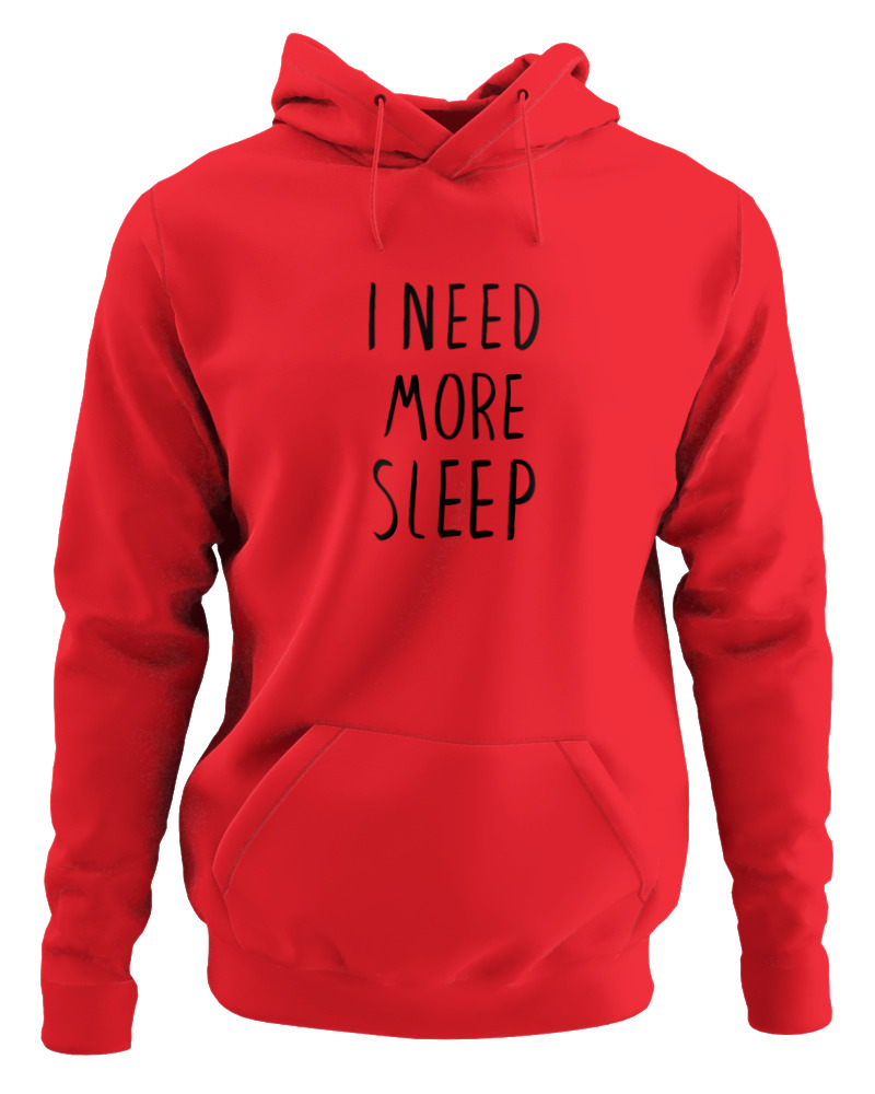 I Need More Sleep
