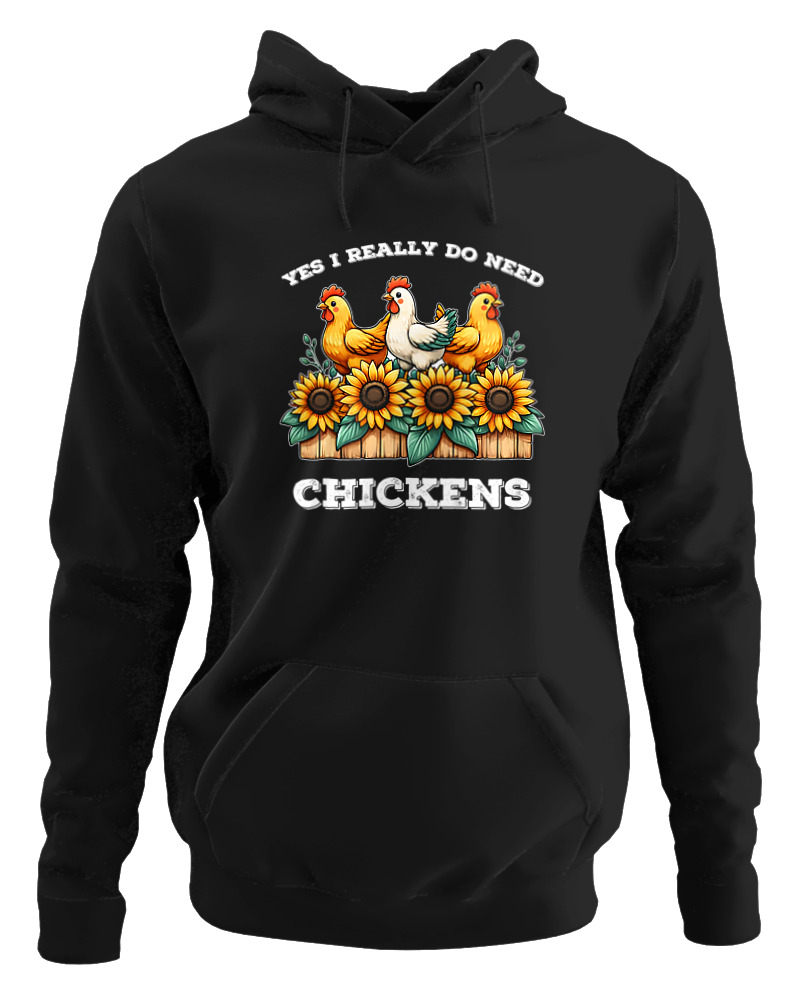 I Really Do Need Chickens
