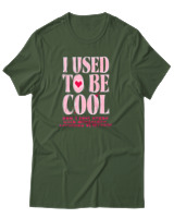 T-Shirt Αντρικό - I Used To Be Cool - Color Thumbnail Κυπαρισσί