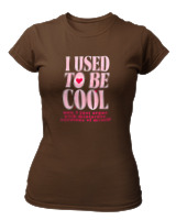 T-Shirt Στενή Γραμμή Γυναικείο - I Used To Be Cool - Color Thumbnail Καφέ