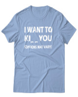 T-Shirt Unisex - I Want To Ki You - Color Thumbnail Γαλάζιο