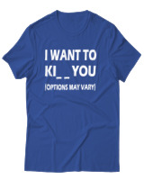 T-Shirt Unisex - I Want To Ki You - Color Thumbnail Μπλε Ρουά