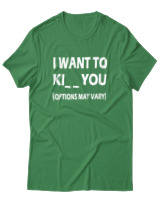 T-Shirt  Γυναικείο - I Want To Ki You - Color Thumbnail Πράσινο