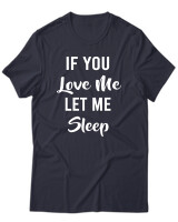 T-Shirt Unisex - If You Love Me Let Me Sleep - Color Thumbnail Σκούρο Μπλε