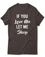 T-Shirt Unisex - If You Love Me Let Me Sleep - Color Thumbnail Καφέ