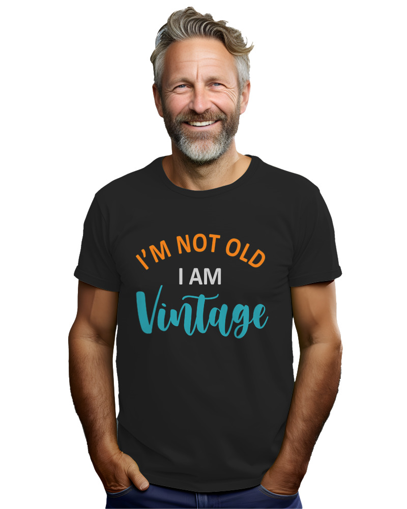 Im Not Old I Am Vintage - Image 2