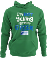 Φούτερ με κουκούλα - I'm Not Yelling I'm Greek - Color Thumbnail Kelly Green