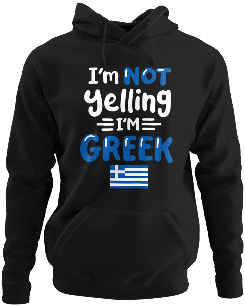 I'm Not Yelling I'm Greek