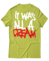 T-Shirt Αντρικό - It Was All A Dream - Color Thumbnail Λαχανί