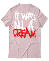 T-Shirt Αντρικό - It Was All A Dream - Color Thumbnail Απαλό Ροζ