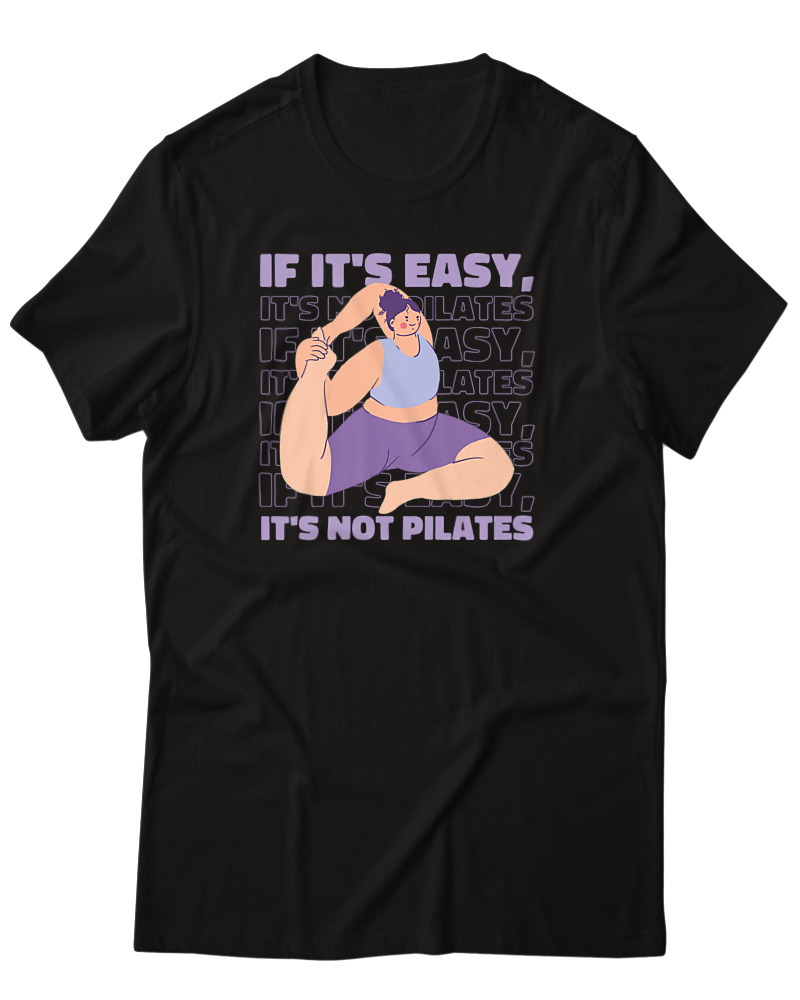Its Easy Its Not Pilates