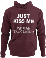 Φούτερ με κουκούλα - Just Kiss Me We Can Talk Later - Color Thumbnail Marron
