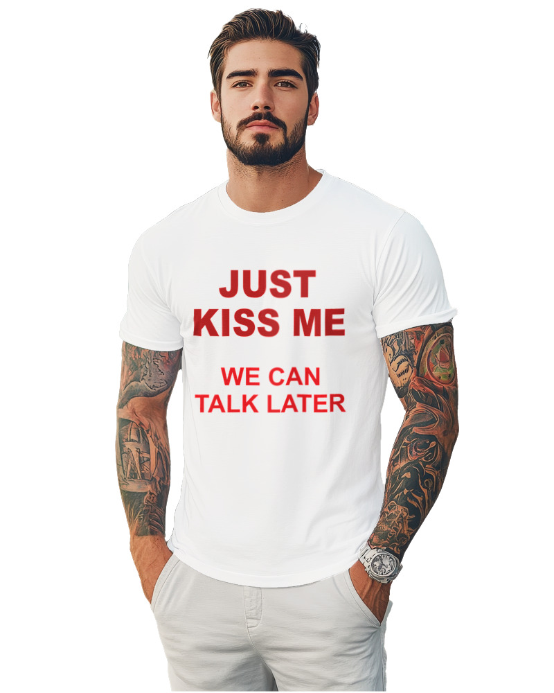 Just Kiss Me We Can Talk Later - Image 1