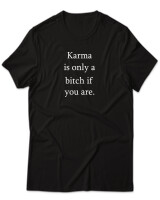 T-Shirt Unisex - Karma Is A Bitch If You Are - Color Thumbnail Μαύρο