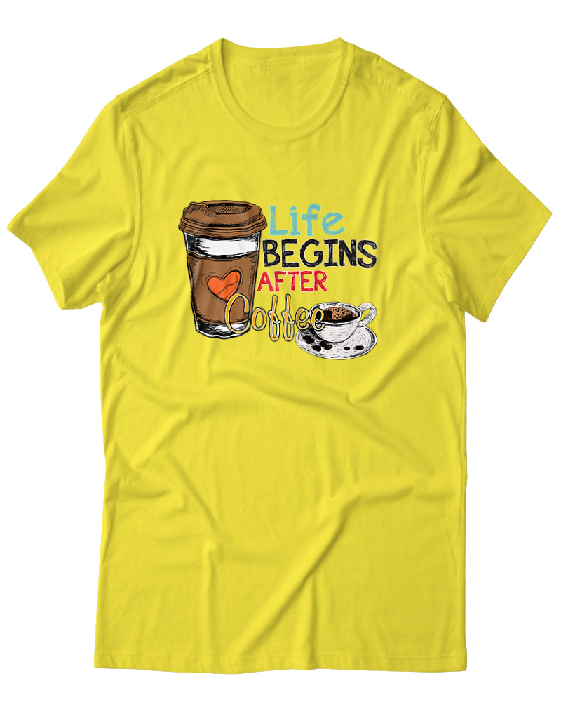 Life Begins After Coffee