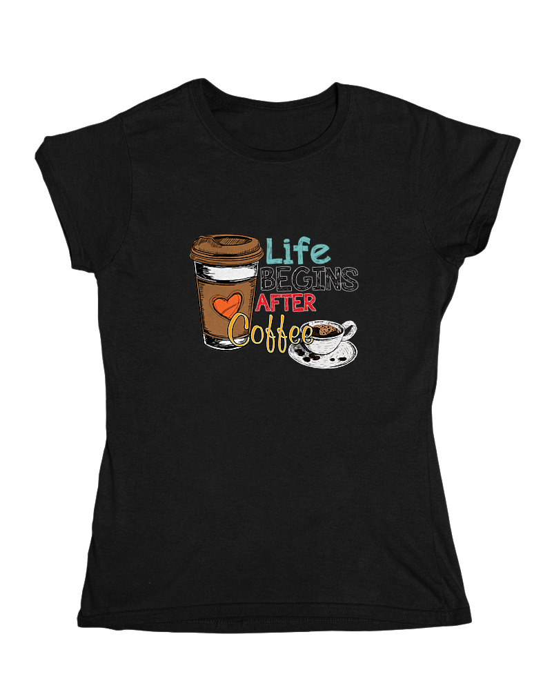 Life Begins After Coffee