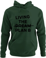 Φούτερ με κουκούλα - Living The Dream Plan B - Color Thumbnail Κυπαρισσί