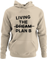 Φούτερ με κουκούλα - Living The Dream Plan B - Color Thumbnail Μπέζ