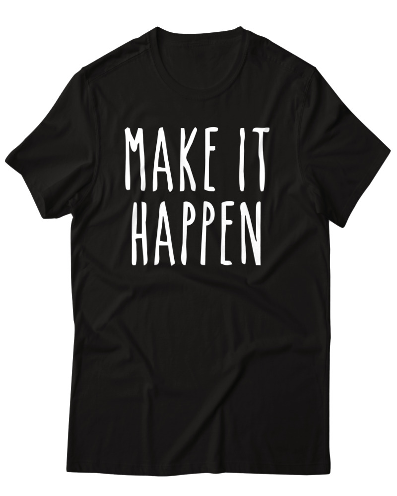 Make It Happen