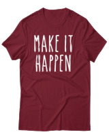 T-Shirt Unisex - Make It Happen - Color Thumbnail Σκούρο Κόκκινο