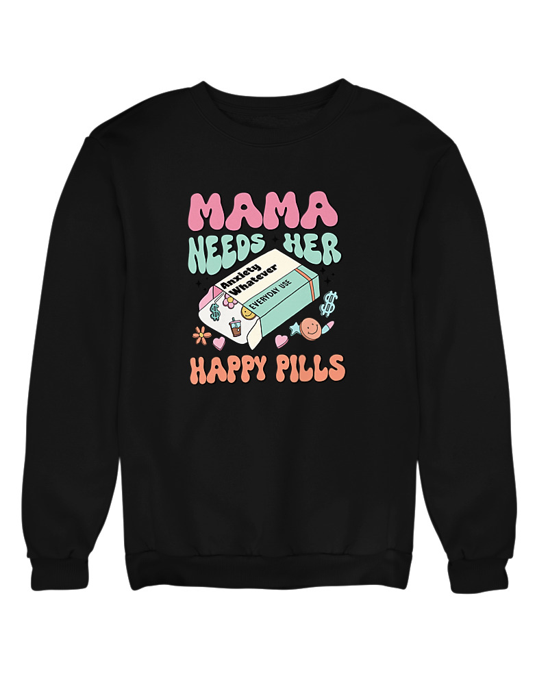 Mama Needs Her Happy Pills