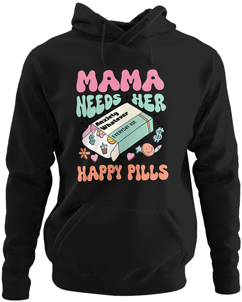 Mama Needs Her Happy Pills - Image 0