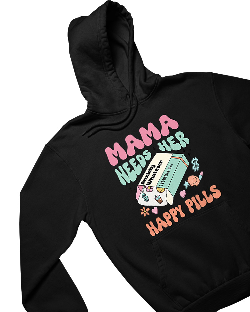 Mama Needs Her Happy Pills - Image 1