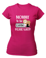 T-Shirt Στενή Γραμμή - Mommy To Be Loading - Color Thumbnail Φουξια