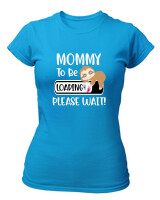 T-Shirt Στενή Γραμμή - Mommy To Be Loading - Color Thumbnail Τιρκουάζ