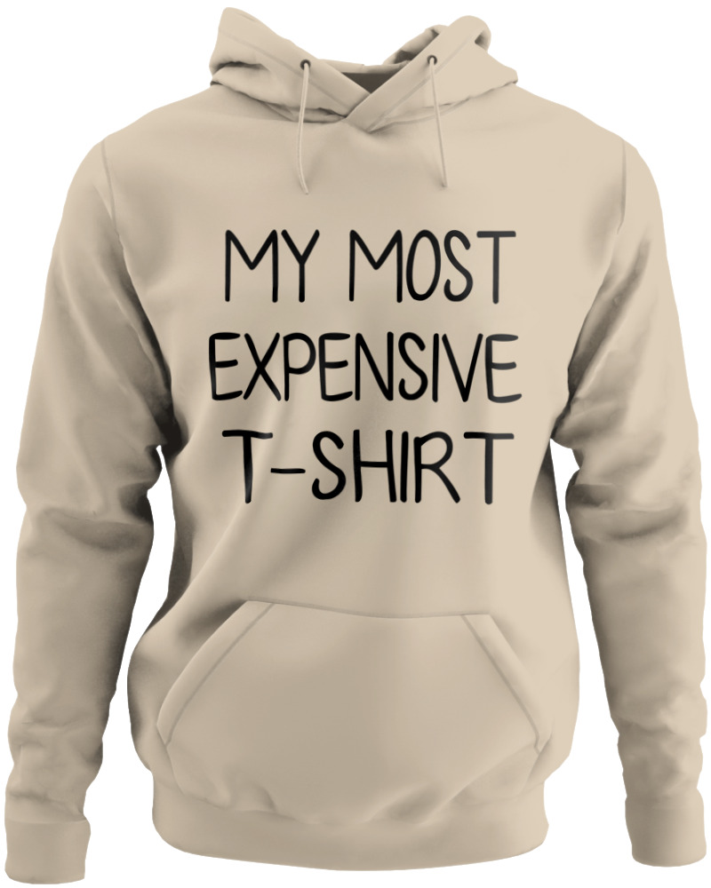 My Most Expensive Tshirt