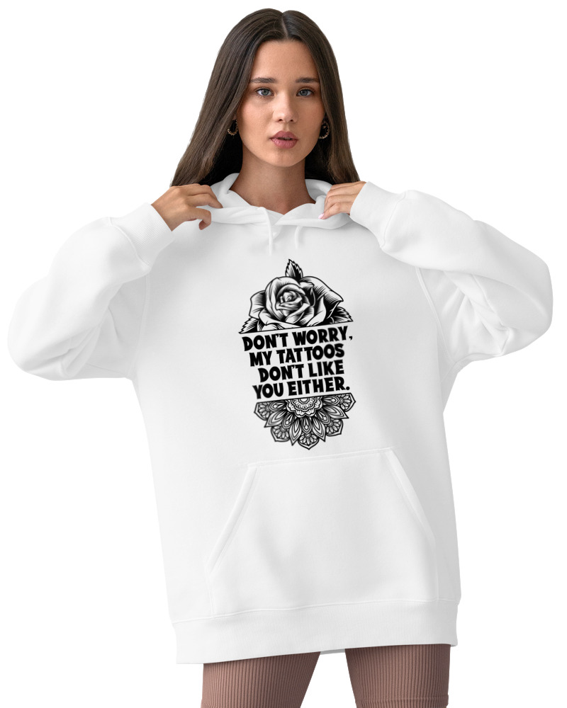 My Tattoos Dont Like You Either - Image 2
