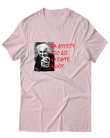 T-Shirt Unisex - Να Φύγετε Από Δω Να Πάτε Αλλού - Color Thumbnail Απαλό Ροζ