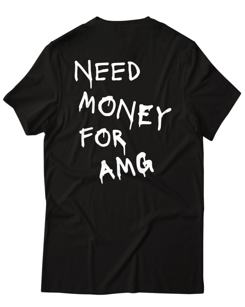 Need Money For Amg