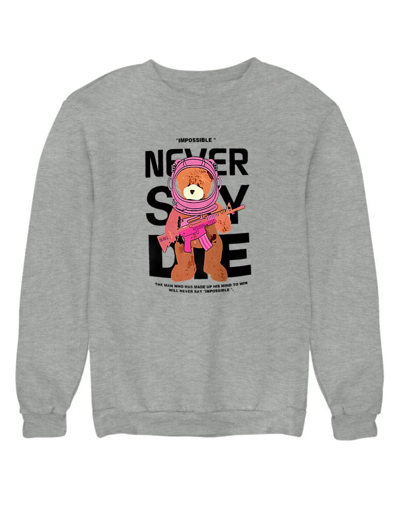 Never Say Die