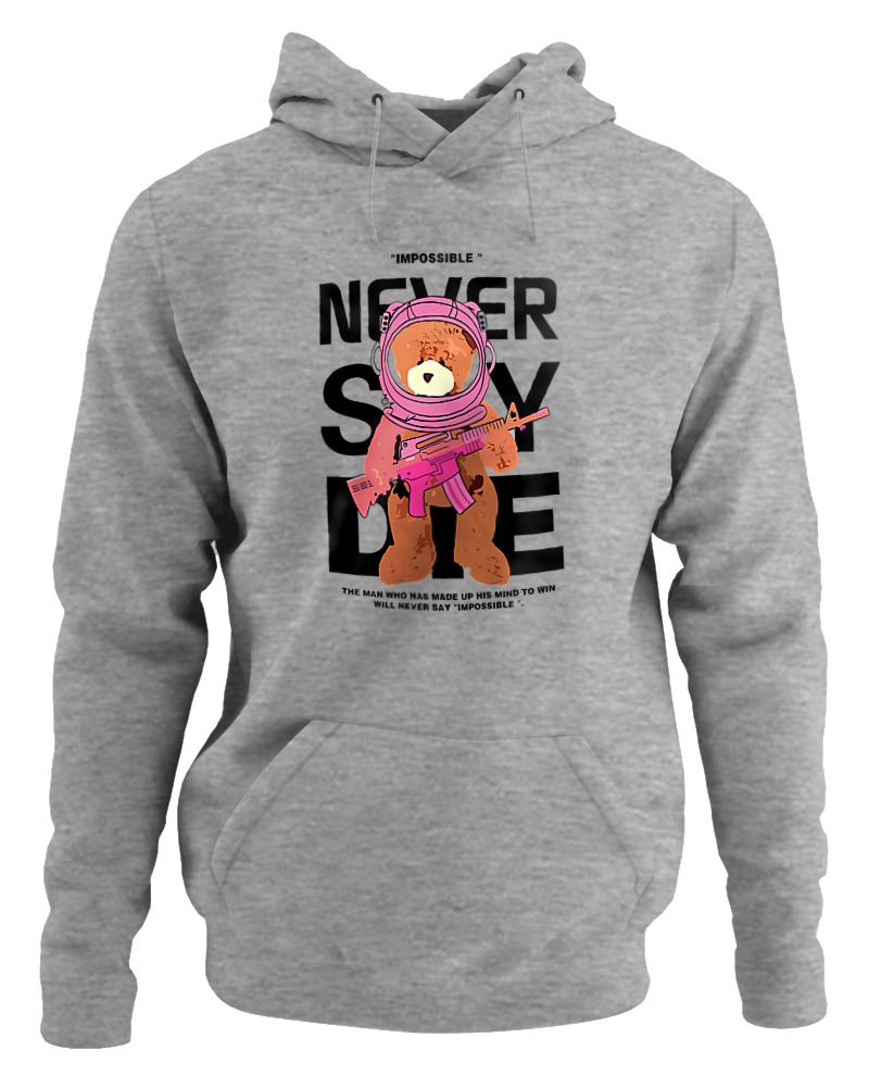 Never Say Die
