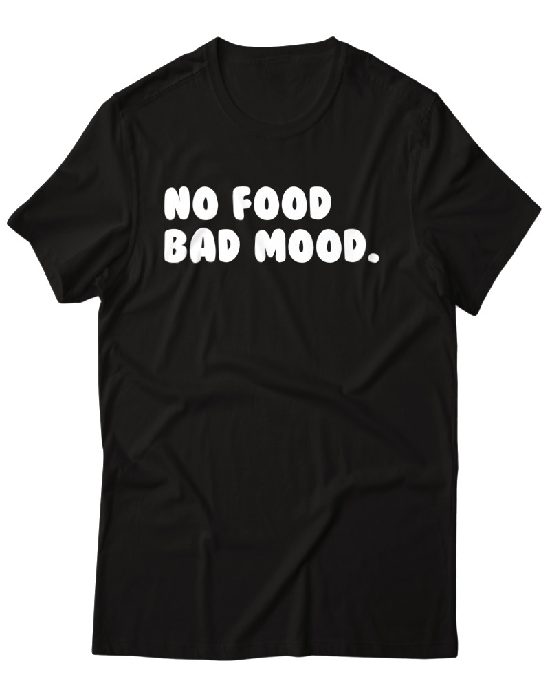 No Food Bad Mood - Image 0