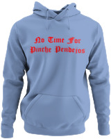 Φούτερ με κουκούλα - No Time For Pinche Pendejos - Color Thumbnail Blue Carolina
