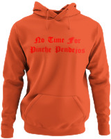 Φούτερ με κουκούλα - No Time For Pinche Pendejos - Color Thumbnail Orange