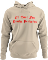 Φούτερ με κουκούλα - No Time For Pinche Pendejos - Color Thumbnail Μπέζ