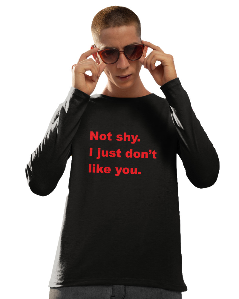Not Shy I Just Dont Like You - Image 1