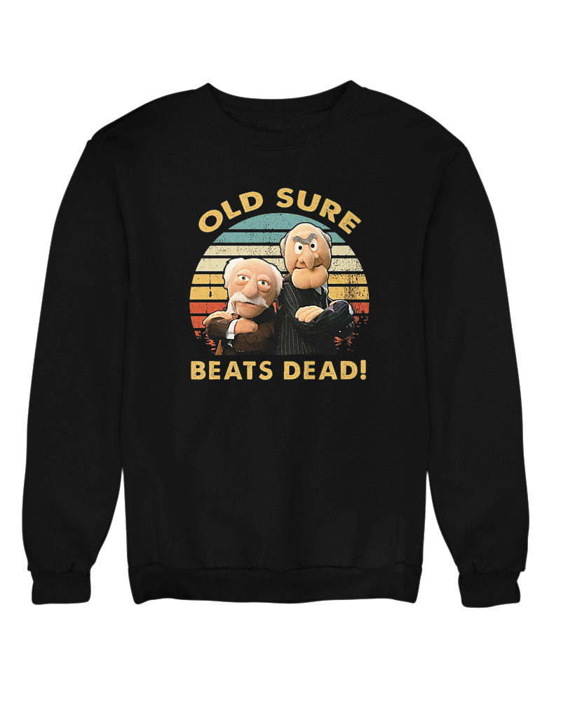 Old Sure Beats Dead