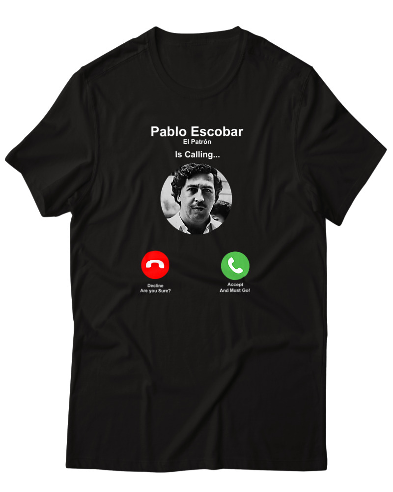Pablo Escobar Is Calling